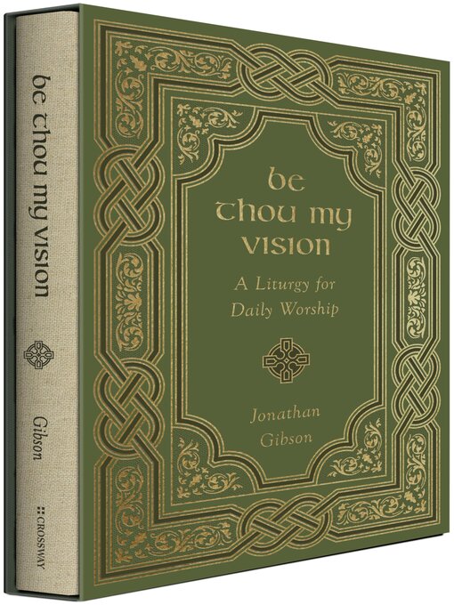 Title details for Be Thou My Vision by Jonathan Gibson - Available